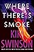 Where There's Smoke (Alayna Curry) by Kiki Swinson