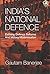 India's National Defence by Gautam Banerjee