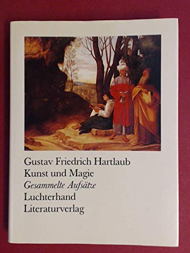 Kunst und Magie: Gesammelte Aufsätze (Hardcover)