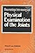 Rheumatologic interviewing and physical examination of the joints