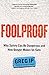 Foolproof: Why Safety Can Be Dangerous and How Danger Makes Us Safe by Greg Ip (2015-10-13)