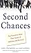 Second Chances: Top Executives Share Their Stories of Addiction & Recovery by Stromberg, Gary, Merrill, Jane (2009) Paperback