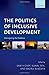 The Politics of Inclusive Development: Interrogating the Evidence (2014-12-11)