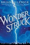 Brian Selznick'sWonderstruck [Hardcover]2011
