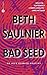 Bad Seed by Beth Saulnier (2003-02-01)