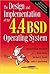 The Design and Implementation of the 4.4 BSD Operating System by Marshall Kirk McKusick (1996-04-30)