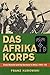 Das Afrika Korps: Erwin Rommel and the Germans in Africa, 1941-43 by Franz Kurowski (2010-03-23)