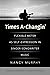 Times A-Changin': Flexible ...