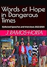 Words of Hope in Dangerous Times: Collected Speeches and Interviews 2022-2023