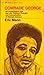 Comrade George an Investigation into the Life, Political Thought, and Assassination of George Jackson