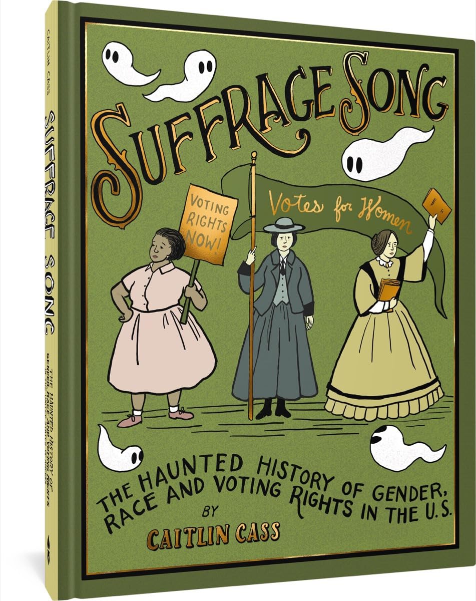Suffrage Song: The Haunted History of Gender, Race and Voting Rights in the U.S. (Hardcover)