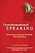 Transformational Speaking by Gail Larsen (2009-03-03)