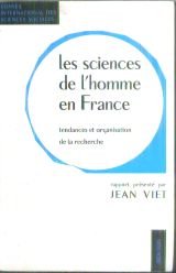 Jean Viet. Les Sciences de l'homme en France: Tendances et organisation de la recherche (Mass Market Paperback)