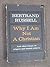 Why I am not a Christian - and other Essays on Religion and Related Subjects. Edited, with an Appendix on the Bertrand Russell Case by Paul Edwards by Bertrand Russell(January 1, 1957) Hardcover