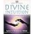 Divine Intuition by Lynn A. Robinson (2001-05-03)