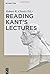 Reading Kant's Lectures by Robert R. Clewis (2015-08-28)