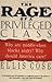 The Rage of a Privileged Class: Why Are Middle-Class Blacks Angry? Why Should America Care? by Cose, Ellis (1994) Paperback