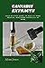 CANNABIS EXTRACTS : Step-By...