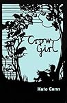 Crow Girl by Kate...