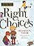 Right Choices by Kenneth N. Taylor (1999-05-01)