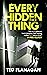 Every Hidden Thing: A Times Best Thrillers for July 2023