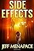 Side Effects - An FBI Psychological Thriller by Jeff Menapace (2016-03-27)