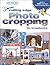 Cutting Edge Photo Cropping for Scrapbooks, Book 2 (2003-11-15)