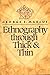 Ethnography Through Thick and Thin