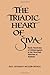 By Paul Eduardo Muller-Ortega - The Triadic Heart of Siva: Kaula Tantricism of Abhinavagupta in the Non-Dual Shaivism of Kashmir: 1st (first) Edition