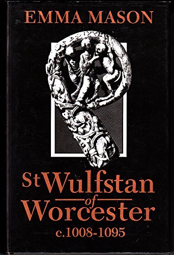 St Wulfstan of Worcester C.1008-1095 (Hardcover)