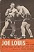 Joe Louis: a picture story ...