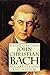John Christian Bach - Mozart's Friend and Mentor by Heinz Gartner (2003) Hardcover