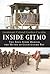 Inside Gitmo: The True Story Behind the Myths of Guantanamo Bay Hardcover – January 27, 2009