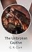 The Unbroken Captive by C. R. Clark