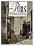 Paris sens dessus-dessous: Marville et Nadar, photographies 1852-1870 (French Edition)
