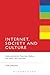 Internet, Society and Culture: Communicative Practices Before and After the Internet by Tim Jordan (2014-07-17)
