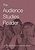 The Audience Studies Reader by Will Brooker (Editor), Deborah Jermyn (Editor) (17-Oct-2002) Paperback