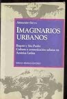 Imaginarios urbanos, Bogotá y São Paulo: Cultura y comunicación urbana en América Latina (Comunicación social) (Spanish Edition)