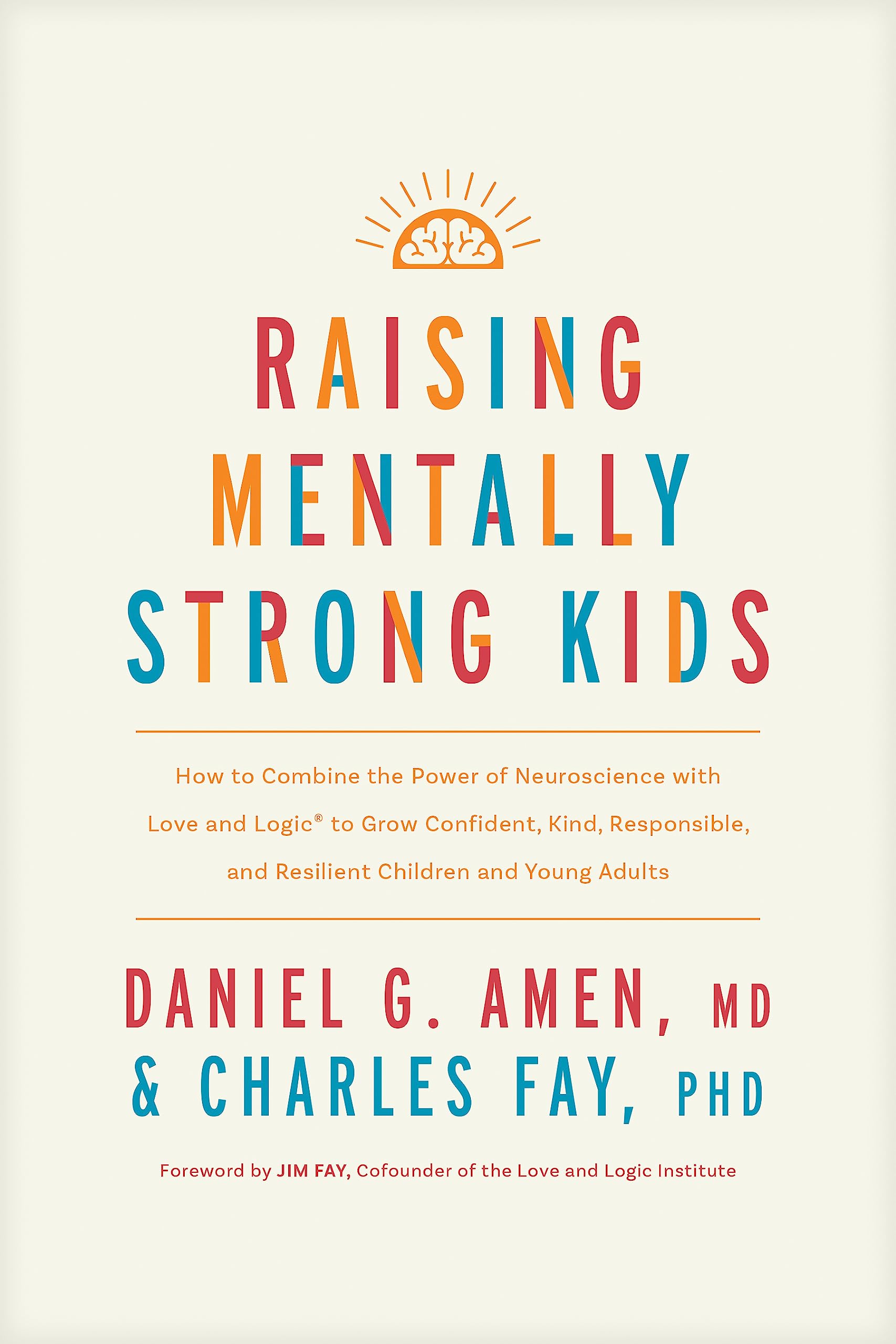 Raising Mentally Strong Kids (Kindle Edition)