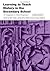 Learning to Teach History in the Secondary School: A Companion to School Experience (Learning to Teach in the Secondary School Series) by Haydn. Terry ( 2008 ) Paperback