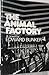 The Animal Factory by Edward Bunker The Animal Factory by Edward Bunker