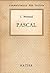 Pascal (Connaissance des Lettres, No. 30)