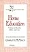 Home Education: Training and Educating Children Under Nine (Homeschooler Series) by Mason, Charlotte M. (September 1, 1989) Paperback