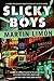 Slicky Boys (A Sergeants Sueño and Bascom Novel) by Martin Limón (2004-10-01)