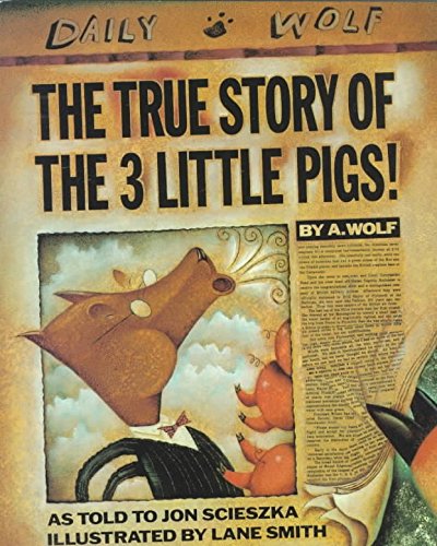 [(The True Story of the 3 Little Pigs )] [Author: Jon Scieszka] [Dec-2004]
