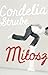 Milosz by Strube, Cordelia (2013) Paperback