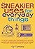 Sneakier Uses for Everyday Things by Tymony, Cy (October 1, 2005) Paperback
