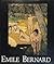 Emile Bernard, 1868-1941: A pioneer of modern art