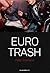Euro Trash