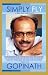 Simply Fly (Paperback) by Captain G.R. Gopinath (2011-06-15)